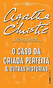 Livro O caso da criada perfeita e outras histórias