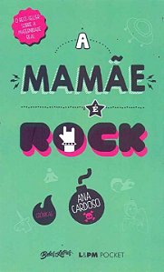 Livro A mamãe é rock