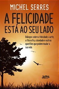 Livro A felicidade está ao seu lado