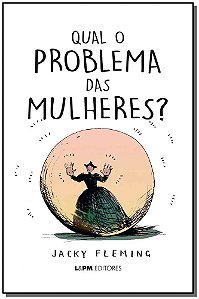 Livro Qual o problema das mulheres?
