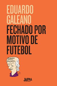 Livro Fechado por motivo de futebol