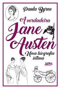 Livro A verdadeira jane austen: uma biografia íntima