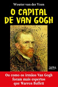 Livro O capital de van gogh: ou como os irmãos van gogh f...