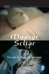 Livro Melhores contos moacyr scliar: seleção de regina zi...