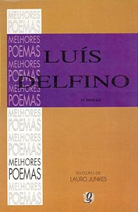 Livro Melhores Poemas Luís Delfino: seleção e prefácio: L...