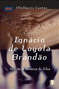 Livro Melhores contos ignácio de loyola brandão: seleção ...