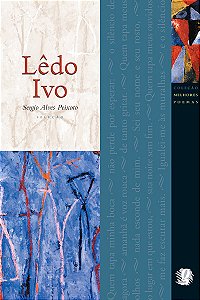 Livro Melhores poemas lêdo ivo: seleção e prefácio: sergi...
