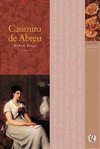 Livro Melhores Poemas Casimiro de Abreu: seleção e prefác...