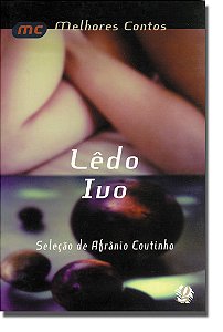 Livro Melhores contos Lêdo Ivo: seleção de Afrânio Coutin...