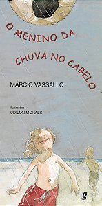 Livro O menino da chuva no cabelo