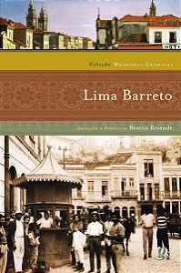 Livro Melhores Crônicas Lima Barreto: Seleção e Prefácio:...