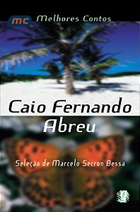 Livro Melhores contos caio fernando abreu: seleção de mar...