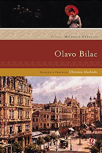 Livro Melhores crônicas olavo bilac: seleção e prefácio: ...