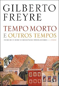 Livro Tempo morto e outros tempos: trechos de um diário d...