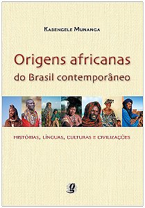 Livro Origens africanas do Brasil contemporâneo: história...