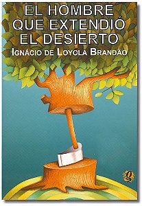 Livro El hombre que extendió el desierto