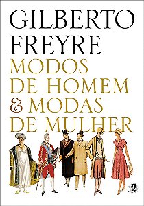 Livro Modos de homem & modas de mulher
