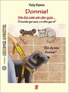 Livro Donnie! um dia com um cão-guia...: o ouvido que ouv...
