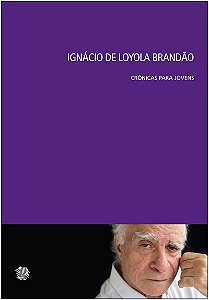 Livro Ignácio de loyola brandão crônicas para jovens - cr...