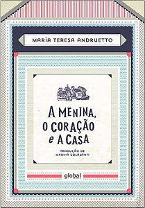 Livro A menina, o coração e a casa