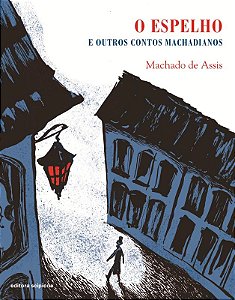 Livro O Espelho E Outros Contos Machadianos