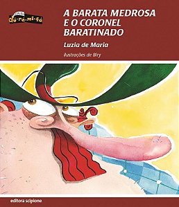 Livro A Barata Medrosa E O Coronel Baratinado