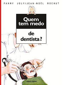 Livro Quem Tem Medo Dentista?