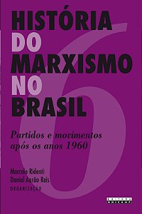 Livro História do marxismo no Brasil: partidos e moviment...