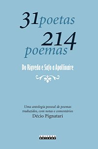 Livro 31 poetas 214 poemas: do Rigveda e Safo a Apollinai...