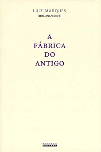 Livro A fábrica do antigo