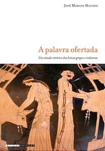 Livro A palavra ofertada: um estudo retórico dos hinos gr...