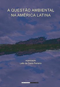 Livro A questão ambiental na América Latina: teoria socia...