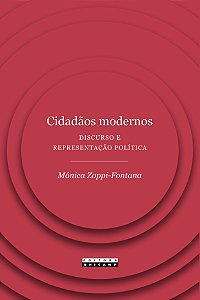 Livro Cidadãos modernos: discurso e representação política