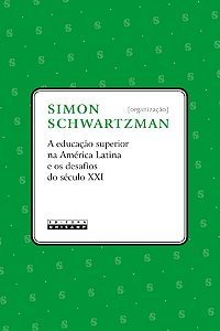 Livro A educação superior na América Latina e os desafios do sé...
