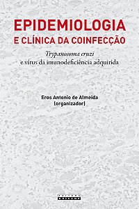 Livro Epidemiologia e clínica da coinfecção: trypanosoma cruzi ...