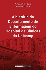 Livro A história do Departamento de Enfermagem do Hospita...