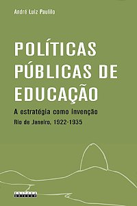 Livro Políticas públicas de educação: a estratégia como i...