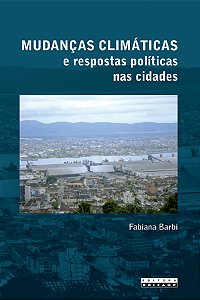Livro Mudanças climáticas e respostas políticas nas cidades: os...