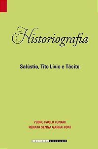 Livro Historiografia: Salústio, Tito Lívio e Tácito