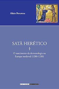Livro Satã herético: o nascimento da demonologia na Europ...