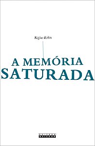 Livro A memória saturada