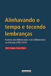 Livro Alinhavando o tempo e tecendo lembranças: histórias das b...