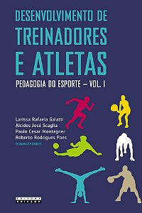 Livro Desenvolvimento de treinadores e atletas: pedagogia...