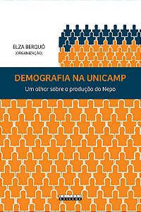 Livro Demografia na Unicamp: um olhar sobre a produção do Nepo