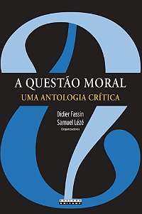 Livro A questão moral: uma antologia crítica