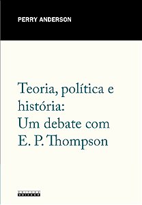 Livro Teoria, política e história: um debate com E. P. Th...