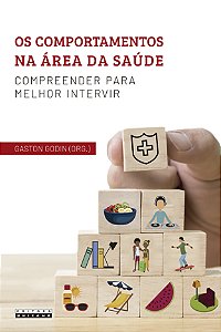 Livro Os comportamentos na área da saúde: compreender para melh...