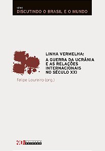 Livro Linha vermelha: a guerra da Ucrânia e as relações i...
