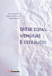 Livro Entre cenas: memórias e estilhaços