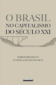 Livro O Brasil No Capitalismo Do Século Xxi
